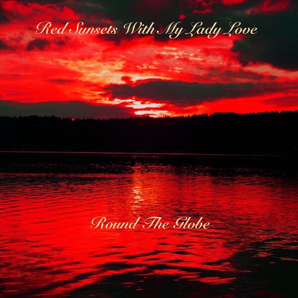 Cover art for Red Sunsets with My Lady Love